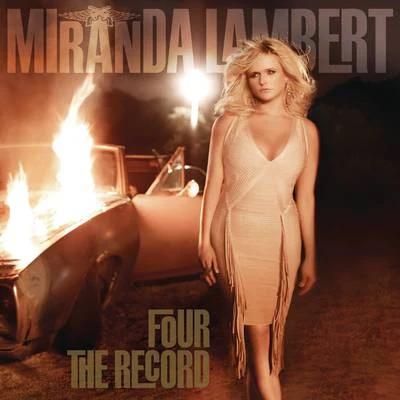 Miranda Lambert Four The Record