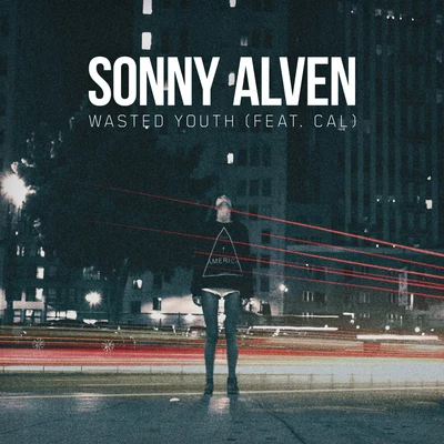 Sonny Alven Wasted Youth