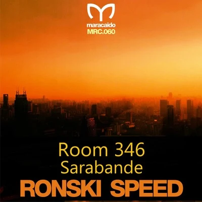 Ronski Speed Room 346Sarabande