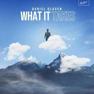 Daniel Glaven What It Takes