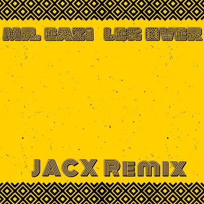 Mr Eazi/Jacx Leg Over (Jacx Remix)