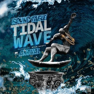 Aktual/Roundtable Tidal Wave (feat. Aktual)