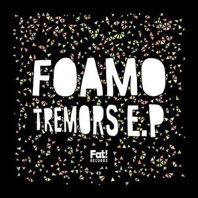 Foamo Tremors EP