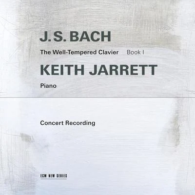 Keith Jarrett J.S. Bach: The Well-Tempered Clavier, Book I (Live in Troy, NY1987)