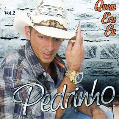 Pedrinho Quem Era Eu, Vol. 2