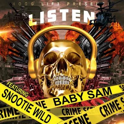 Baby Sam Listen (feat. Snootie Wild)