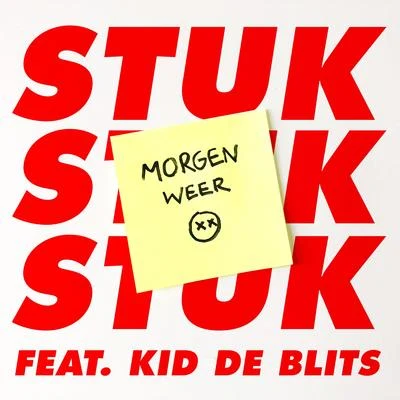 Kid de Blits/STUK Morgen Weer