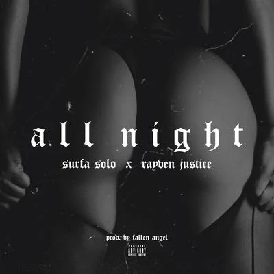 Surfa Solo All Night (feat. Rayven Justice)