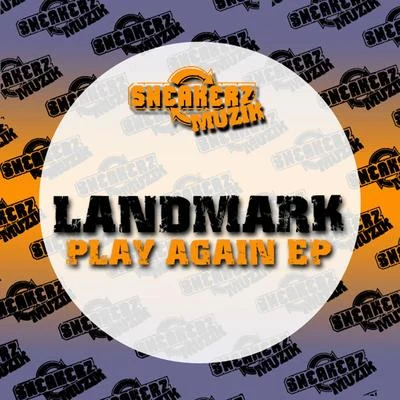 Landmark Play Again EP