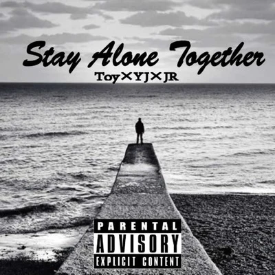 Toy王奕 Stay Alone Together