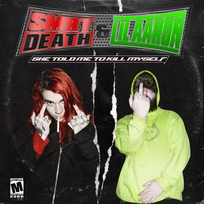 lil aaron/SMRTDEATH She Told Me to Kill Myself