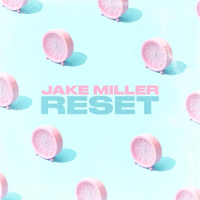 Jake Miller RESET