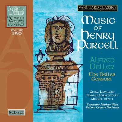 The Deller Consort/Alfred Deller Music of Henry Purcell (The Complete Alfred Deller Vanguard Recordings, Volume 2)