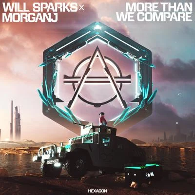 MorganJ/Will Sparks More Than We Compare