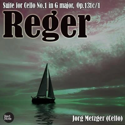 Jörg Metzger Reger: Suite for Cello No.1 in G major, Op.131c1