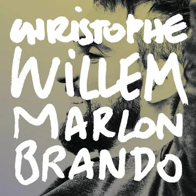 Christophe Willem Marlon Brando