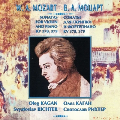 Oleg Kagan/Svyatoslav Richter Mozart: Sonata for Violin and Piano