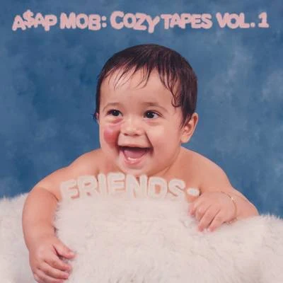 A$AP Mob Cozy Tapes: Vol. 1 Friends -