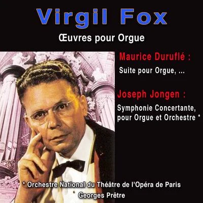 Maurice Duruflé Oeuvres pour Orgue