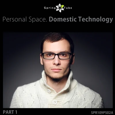 Domestic Technology Personal Space (Part 1)