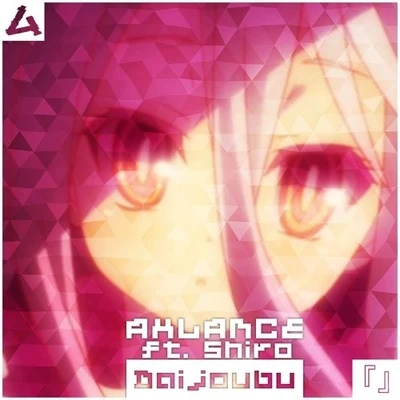 Axlance Daijoubu