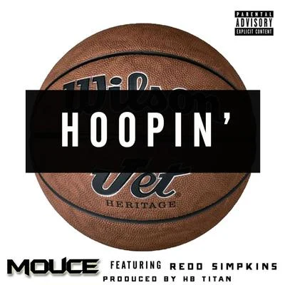 Mouce Hoopin (feat. Redd Simpkins)