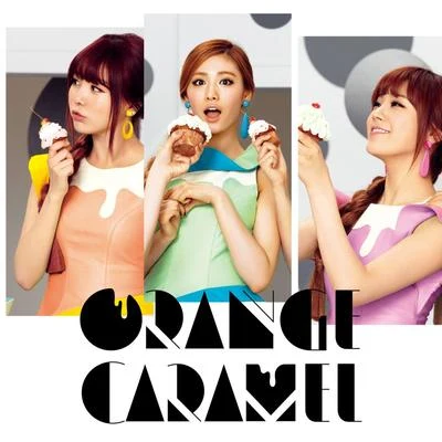 Orange Caramel ORANGE CARAMEL