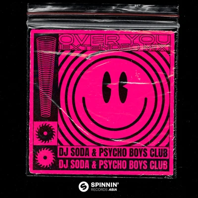 DJ Soda/Psycho Boys Club Over You (Extended Mix)