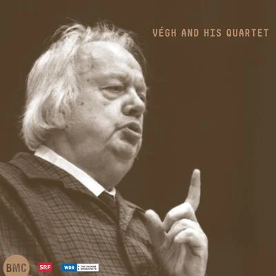 Végh Quartet Beethoven, Jelinek & Berg: Végh and his Quartet