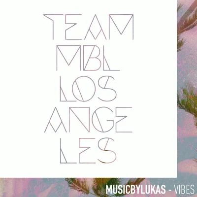 musicbyLUKAS Vibes