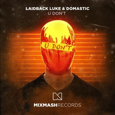 Domastic/Laidback Luke U Dont