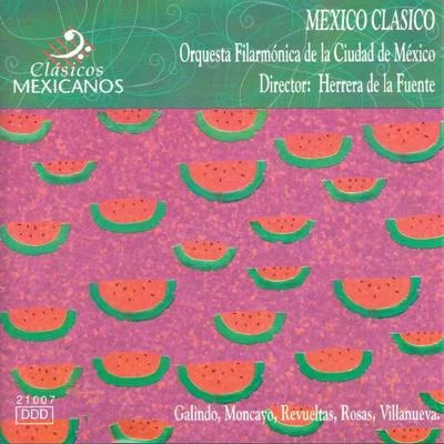 Orquesta Filarmónica de la Ciudad de México/Herrera de la Fuente Mexico Clasico