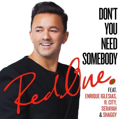 RedOne Don't You Need Somebody