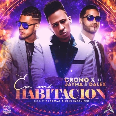 Jayma/Dalex/Cromo X en MI habit AC ion (feat. D Alex Jay嗎)