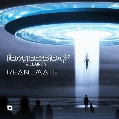 Clairity/Ferry Corsten Reanimate