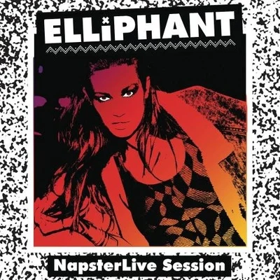 Elliphant Napster Live Session