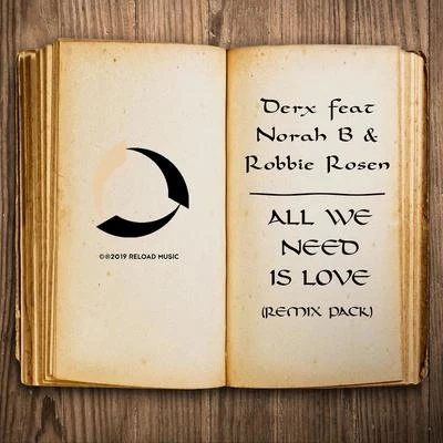 Robbie Rosen/DERX/Norah B. All We Need Is Love