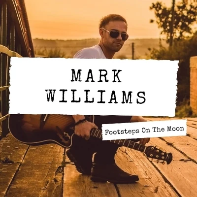 Mark Williams Footsteps on the Moon