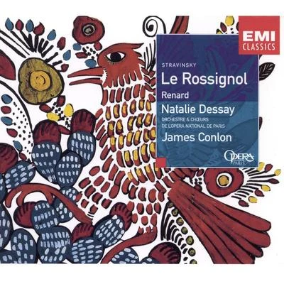 Natalie Dessay/James Conlon Stravinsky: Le Rossignol; Renard