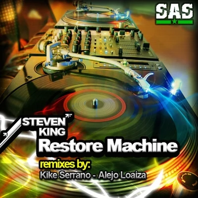 Steven King Restore Machine Remixes