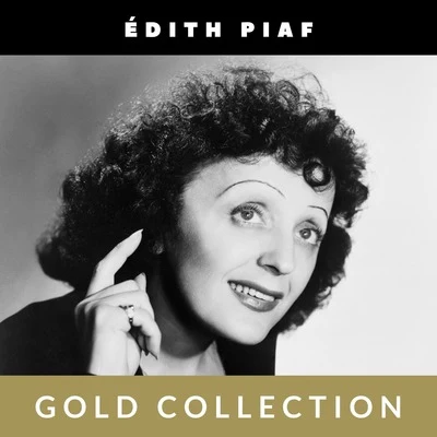 Edith Piaf Édith Piaf - Gold Collection