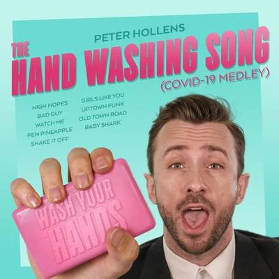 Peter Hollens The Hand Washing Song (COVID-19 Medley)