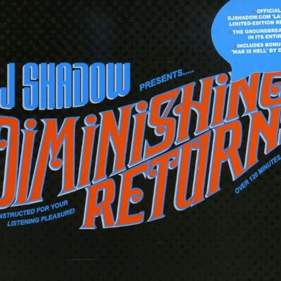 DJ Shadow Diminishing Returns