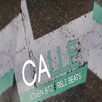 Reli Beats/Joven BTZ/Nebülar Calle (feat. Joven BTZ & Nebülar)