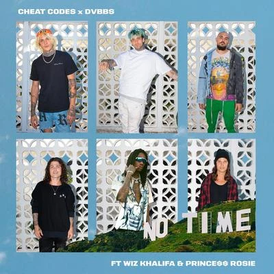 DVBBS/Cheat Codes No Time (feat. Wiz Khalifa and PRINCE$$ ROSIE)