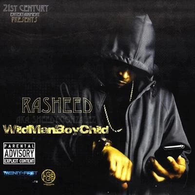 Rasheed WildManBoyChild