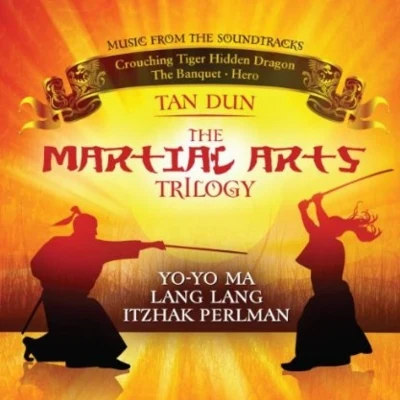 譚盾 The Martial Arts Trilogy