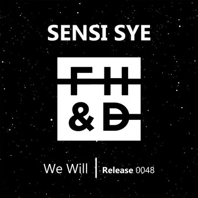 Sensi Sye We Will