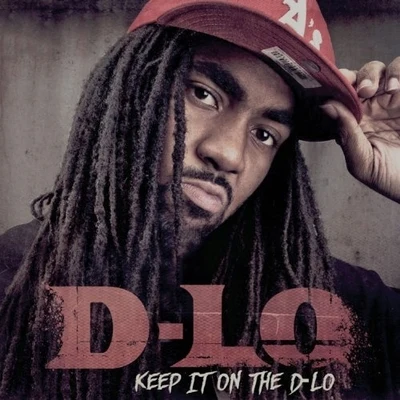 D-Lo Keep It On The D-Lo