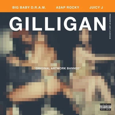 A$AP Rocky/D.R.A.M./Juicy J Gilligan